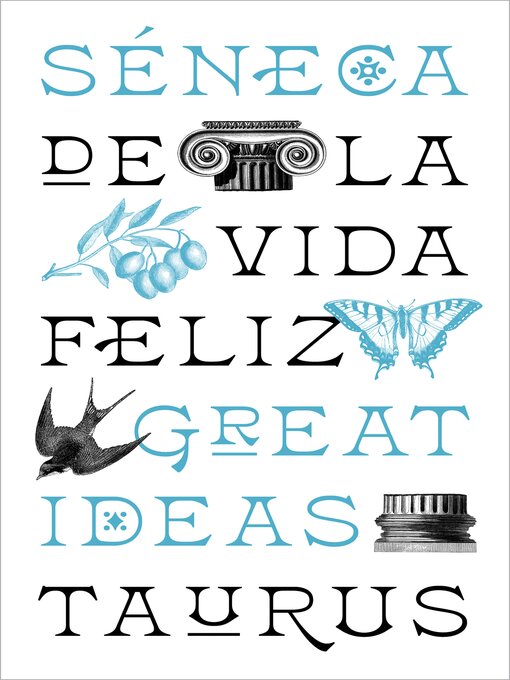Title details for De la vida feliz by Séneca - Available